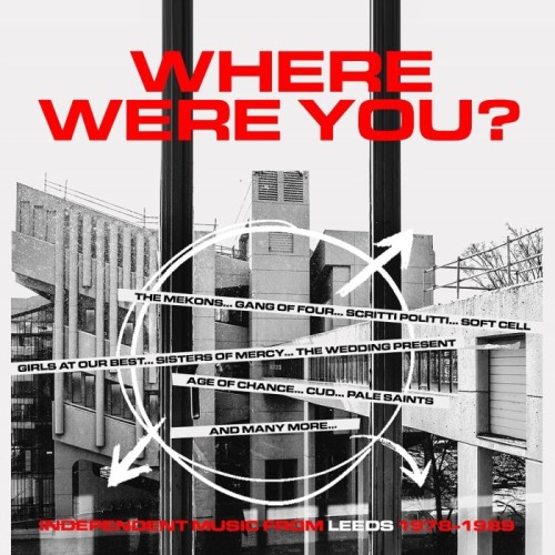 Various Artists - Where Were You - Independent Music From Leeds (1978-1989)