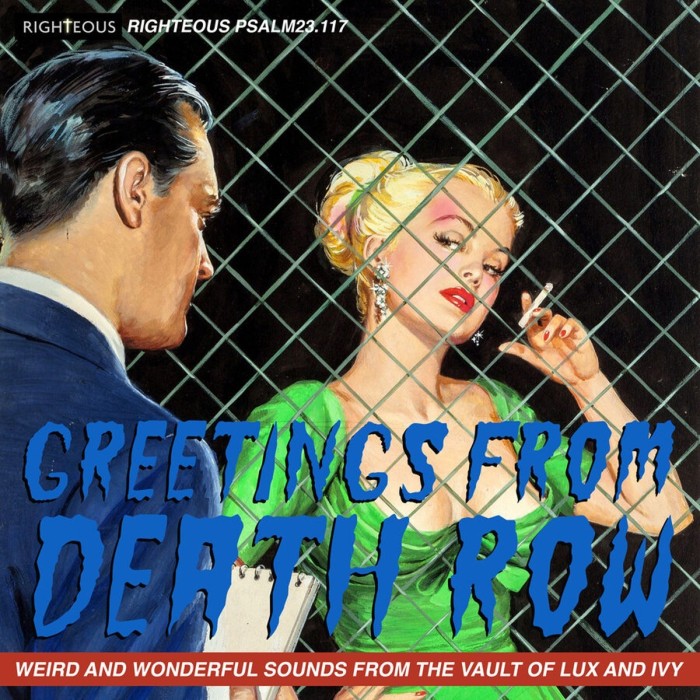 Various Artists - Greetings From Death Row - Weird And Wonderful Sounds From The Vault Of Lux And Ivy