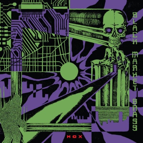 Black Market Brass - Hox (Antifreeze Green Vinyl)