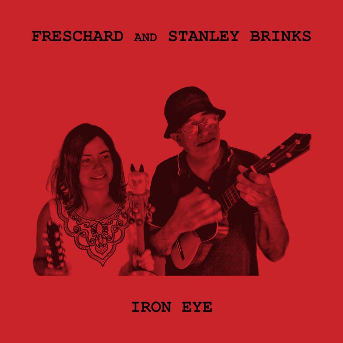 Freschard & Stanley Brinks - Iron Eye (Transparent Red Vinyl)