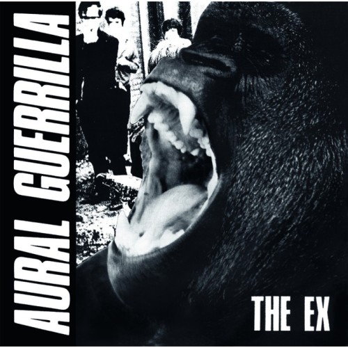 The Ex - Aural Guerrilla