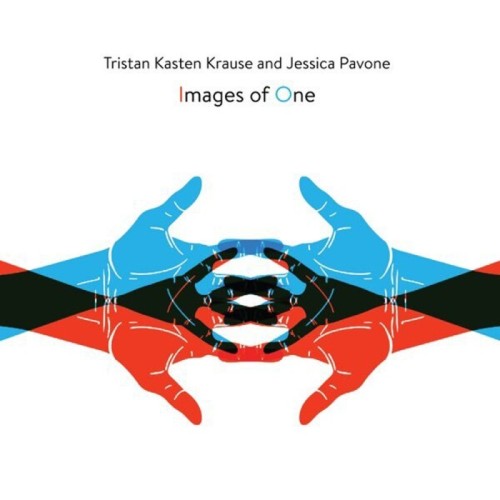 Tristan Kasten-Krause & Jessica Pavone - Images Of One