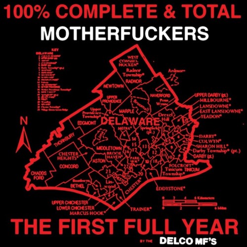Delco MF’s - 100% Complete And Total Motherfuckers