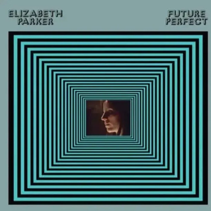Elizabeth Parker - Future Perfect