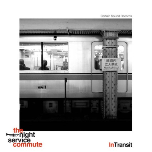 The Night Service Commute - In Transit