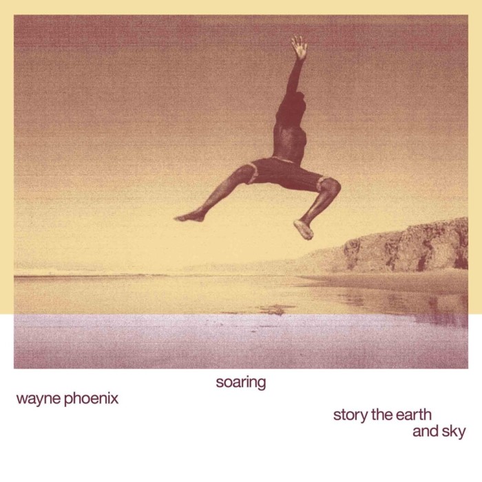 Wayne Phoenix - Soaring Wayne Phoenix Story The Earth