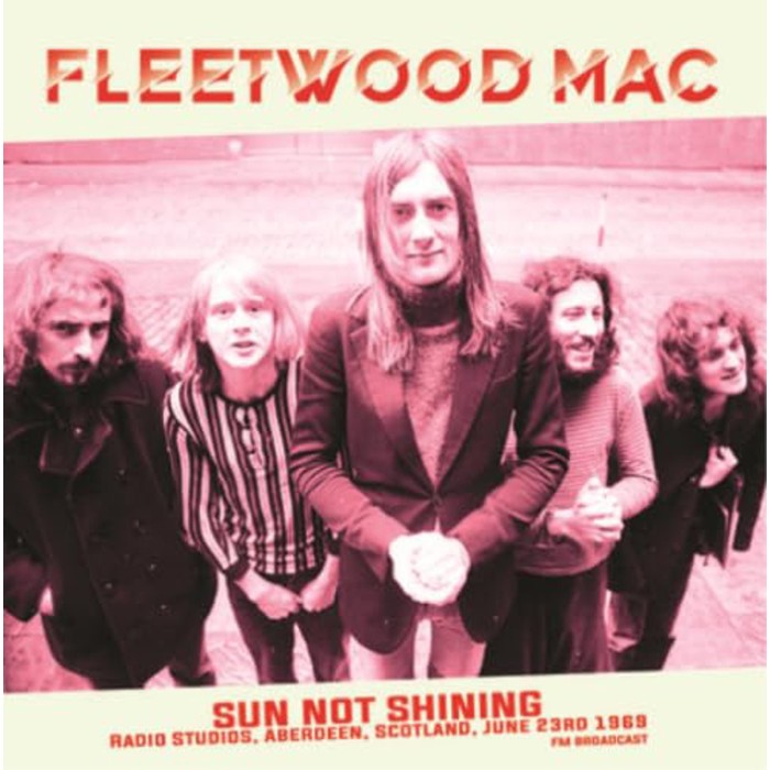Fleetwood Mac - Sun Not Shining Radio Studios, Aberdeen, Scotland, June 23Rd