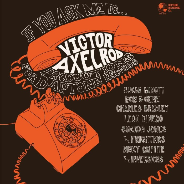 Various Artists - If You Ask Me To...Victor Axelrod Productions For Daptone Records