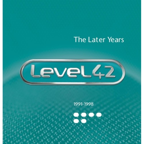 Level 42 - The Later Years 1991-1998