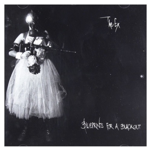 The Ex - Blueprints For A Blackout