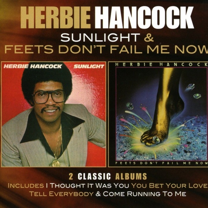 Herbie Hancock - Sunlight / Feets Don't Fail Me Now: Deluxe Edition