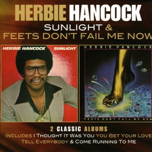 Herbie Hancock - Sunlight / Feets Don't Fail Me Now: Deluxe Edition