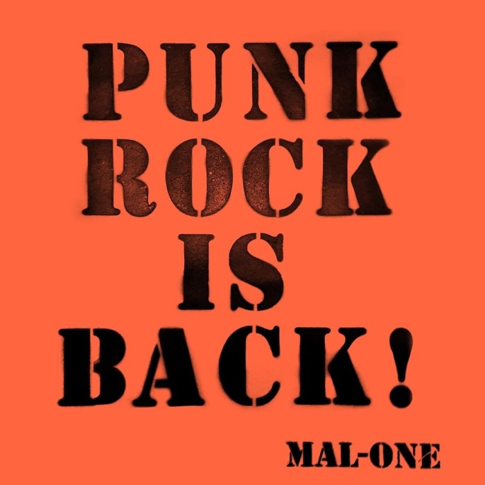 Mal-One - Punk Rock Is Back!
