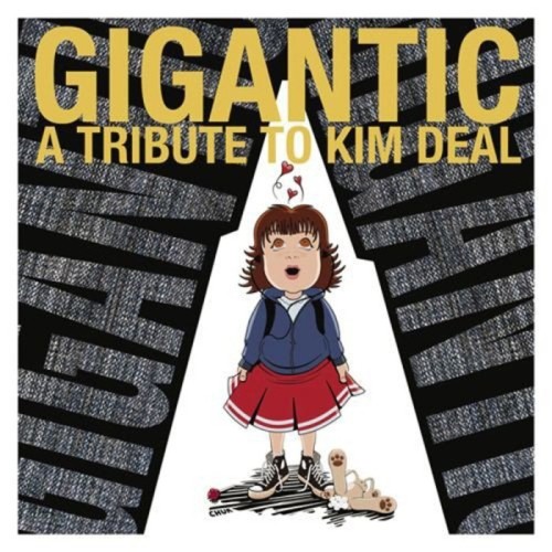 Various Artists - Gigantic: A Tribute To Kim Deal