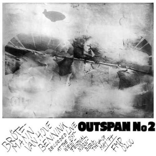 Peter Brötzmann & Fred Van Hove & Han Bennink - Outspan No. 2