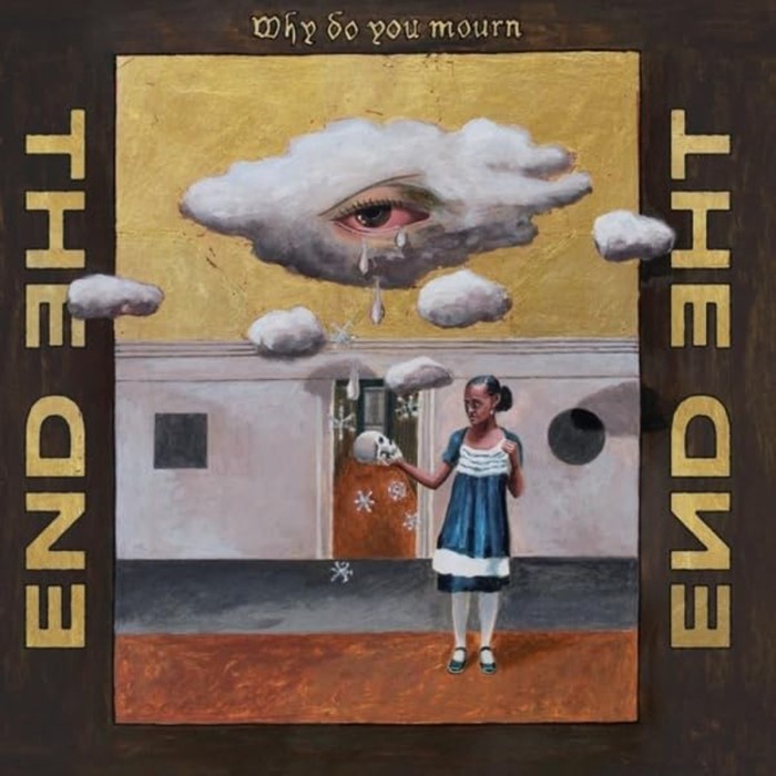 End - Why Do You Mourn
