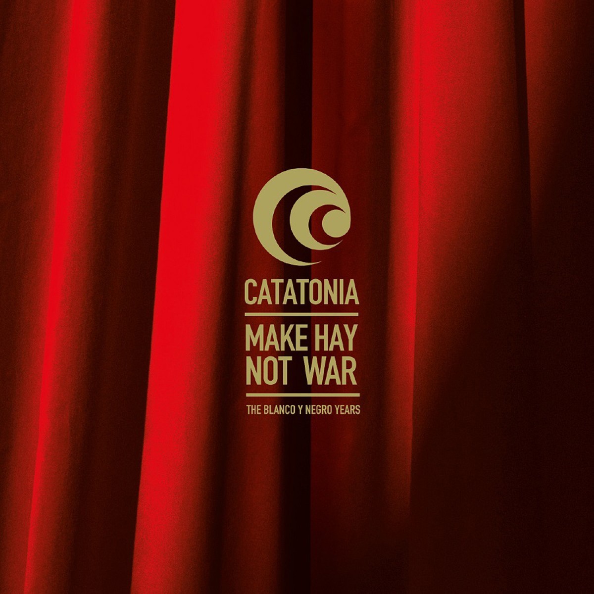 Catatonia - Make Hay Not War - The Blanco Y Negro Years