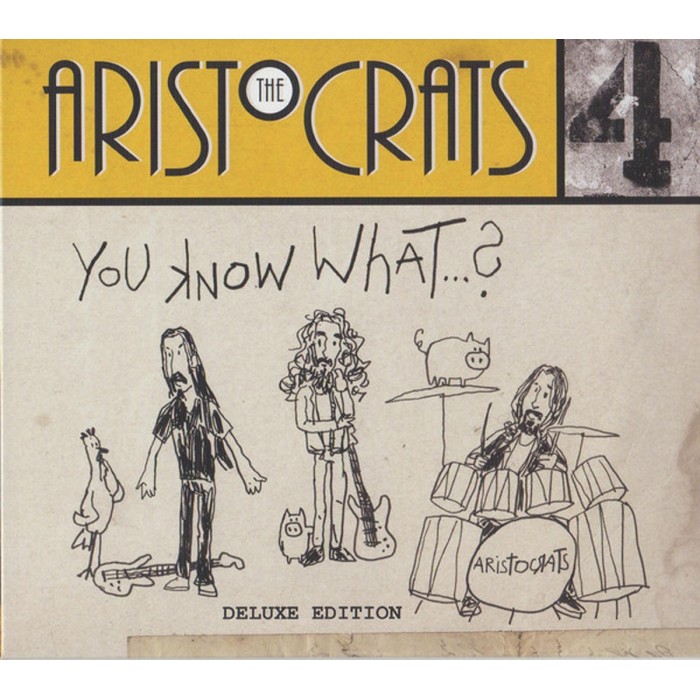 The Aristocrats - You Know What...?