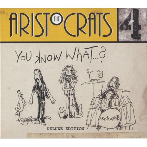 The Aristocrats - You Know What...?
