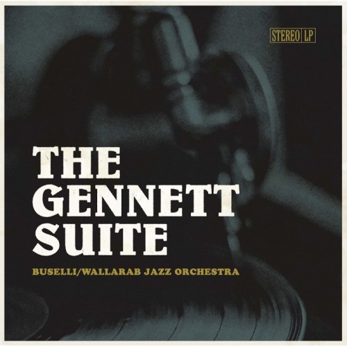 Buselli & Wallarab Jazz Orchestra - The Gennett Suite