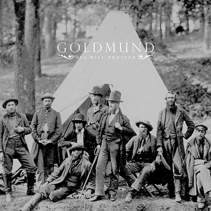 Goldmund - All Will Prosper