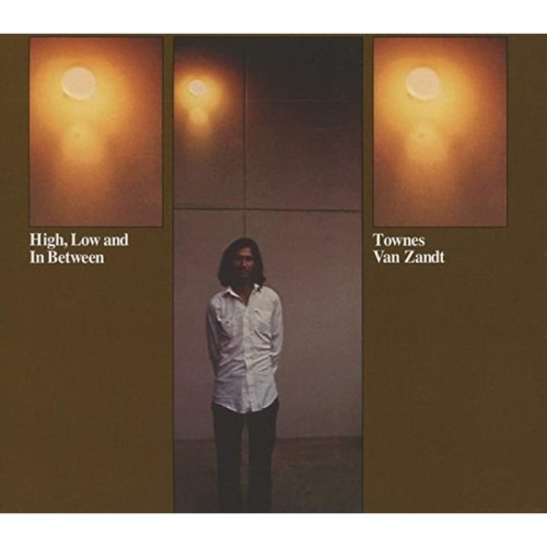 Townes Van Zandt - High, Low And In Between