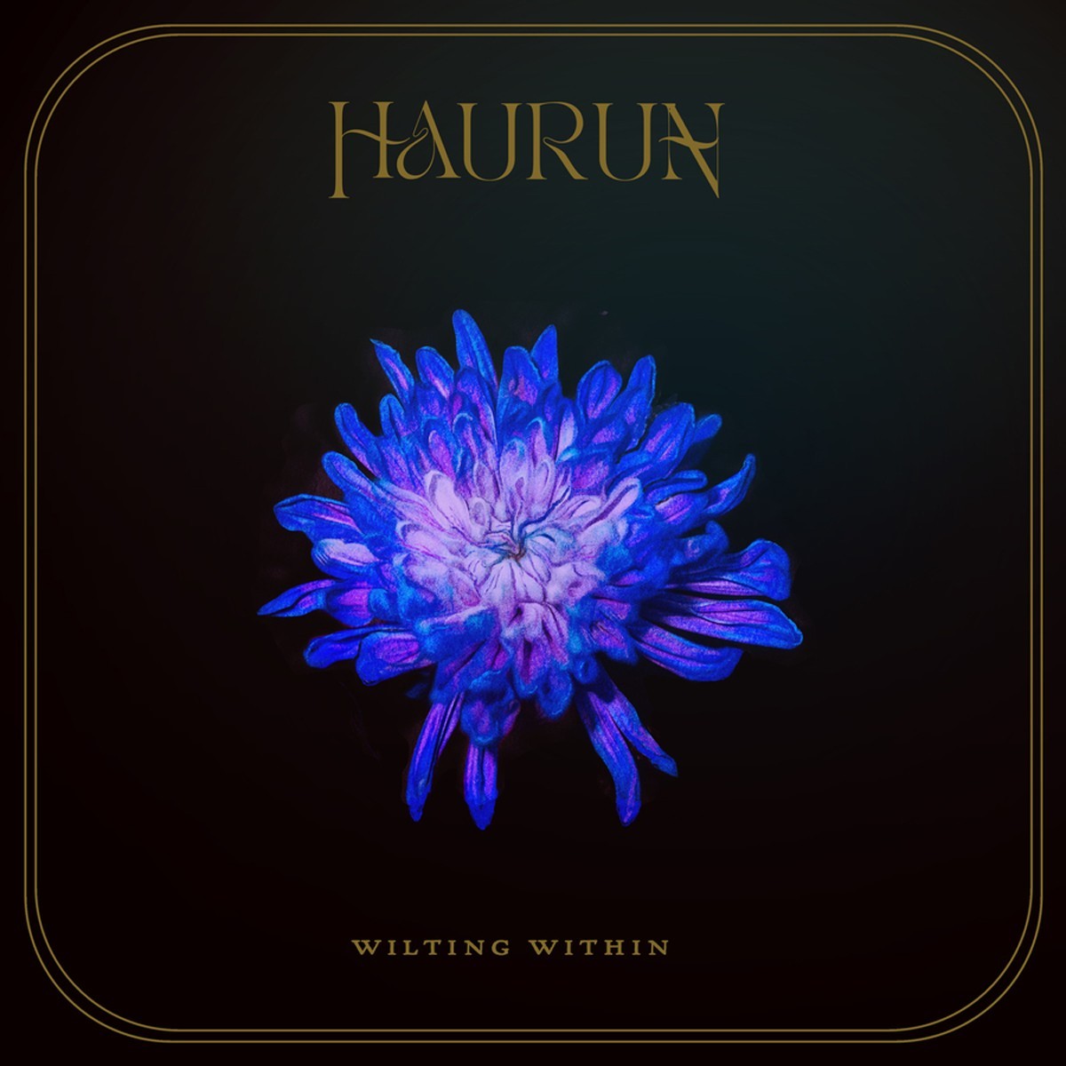 Haurun - Wilting Within
