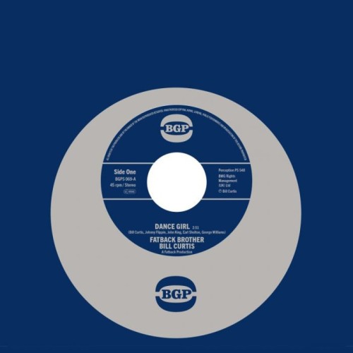 Fatback Brother Bill Curtis & Johnny King & The Fatback Band - Dance Girl / Keep On Brother Keep On