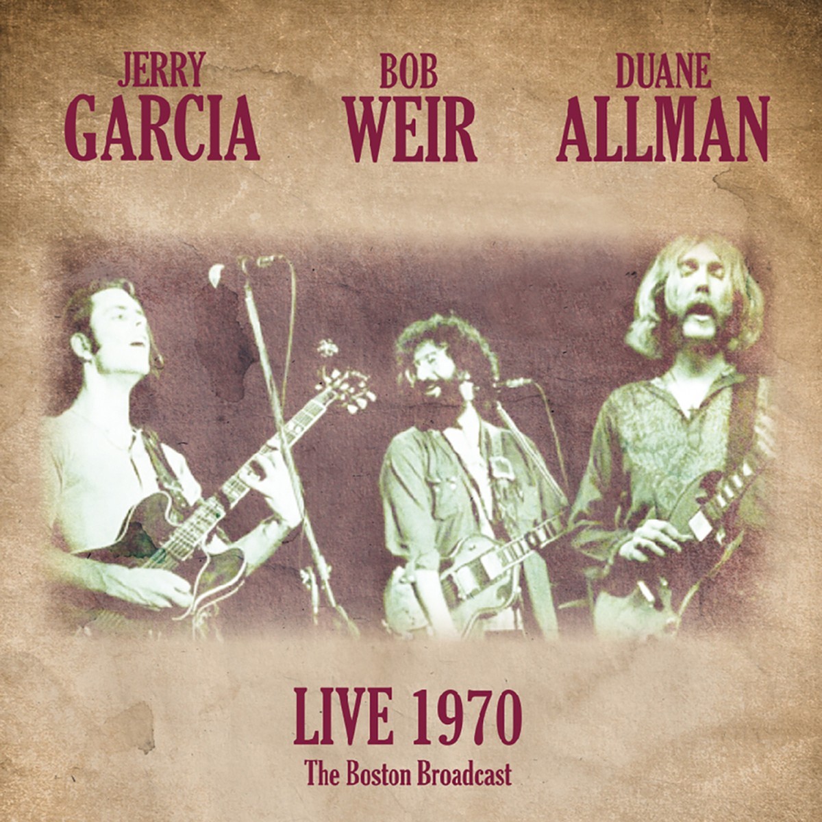 Jerry Garcia & Bob Weir & Duane Allman - Live 1970 - The Boston Broadcast