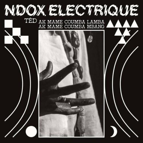 Ndox Electrique - Tedd Ak Mame Coumba Lamba Ak Mame Coumba Mbang