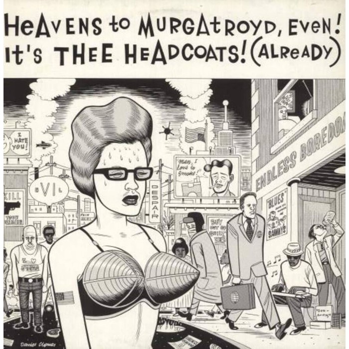 Thee Headcoats - Heavens To Murgatroyd, Even! It's Thee Headcoats!