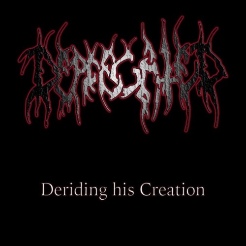 Deprecated - Deriding His Creation