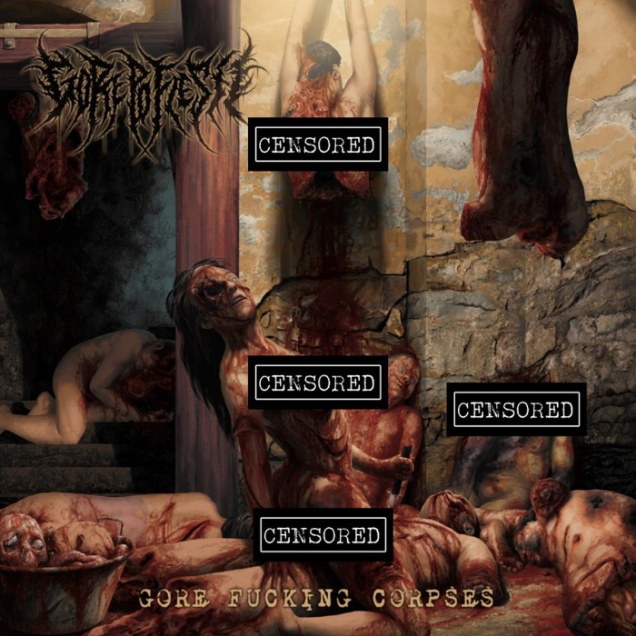 Gorepoflesh - Gore Fucking Corpses