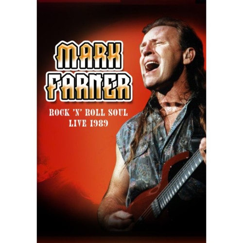 Mark Farner - Rock 'N Roll Soul: Live, August 20, 1989