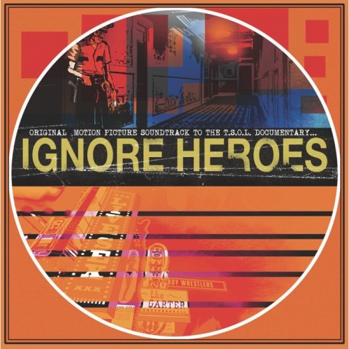 T.S.O.L. - Ignore Heroes: Original Motion Picture Soundtrack (Opaque Orange W/ Black Splatter)