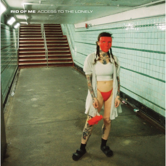Rid Of Me - Access To The Lonely