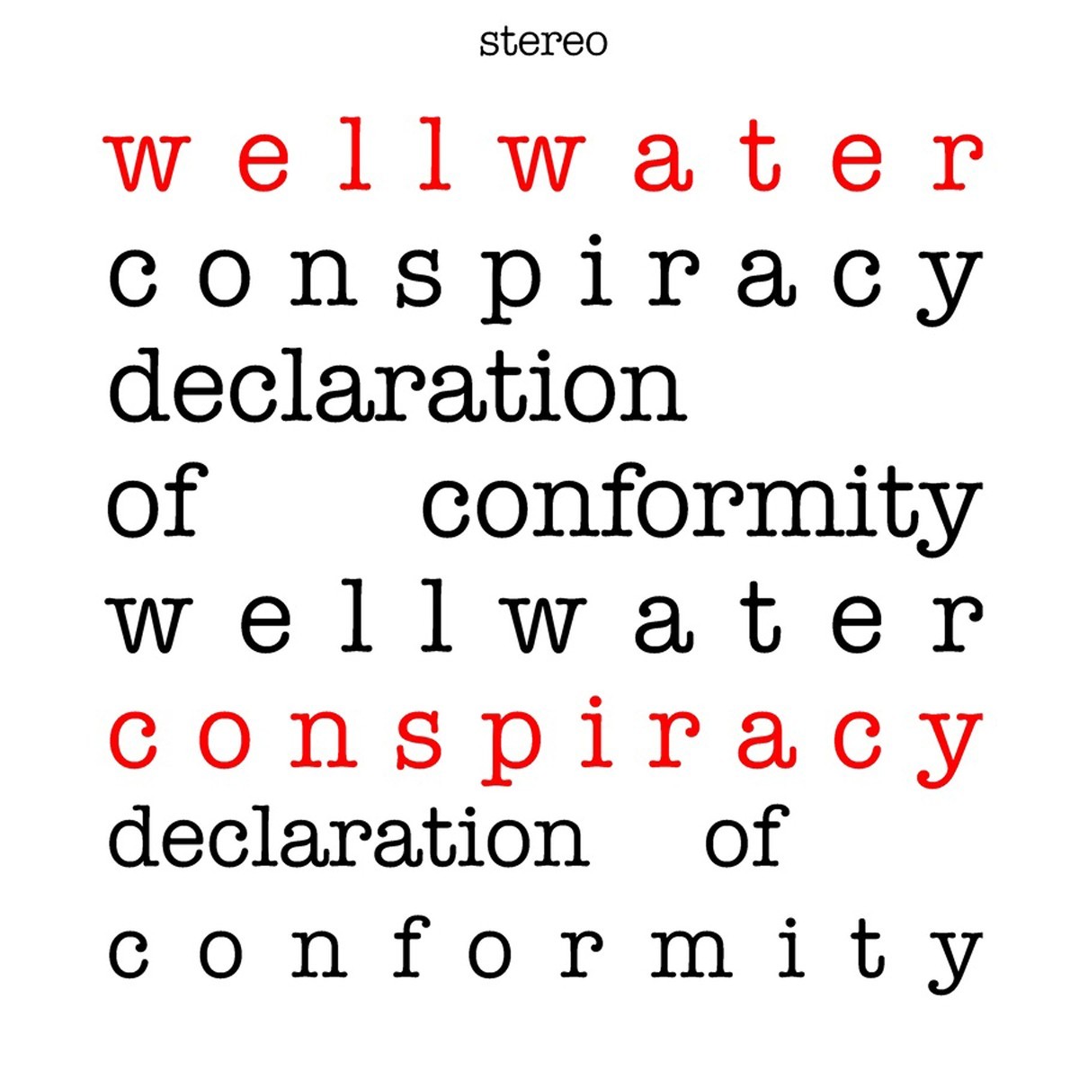 Wellwater Conspiracy - Declaration Of Conformity (Red Splatter Vinyl)
